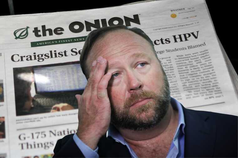 The Onion  Infowars:       ?